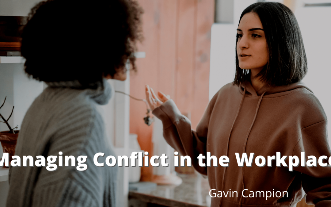 Managing Conflict in the Workplace Gavin Campion-min